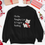 Thumbnail: On the Naughty list & I regret Nothing – Cozy Christmas Sweatshirt