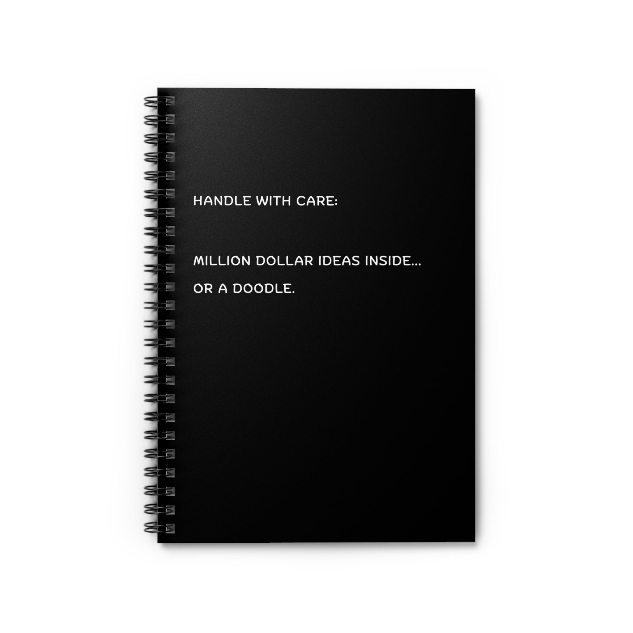 Million Dollar ideas Inside or just a Doodle Ruled Line Spiral Notebook