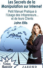 je veux savoir-les secrets de la manipulation.