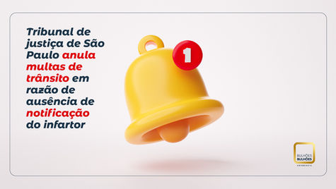 Tribunal de justiça de são paulo anula multas de trânsito em razão de ausência de notificação do infartor