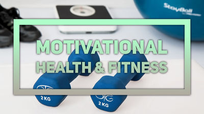 Motivational HEALTH & FITNESS