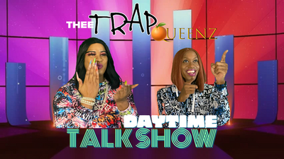 Introducing…THE TRAPQUEENZ DAY TIME SHOW