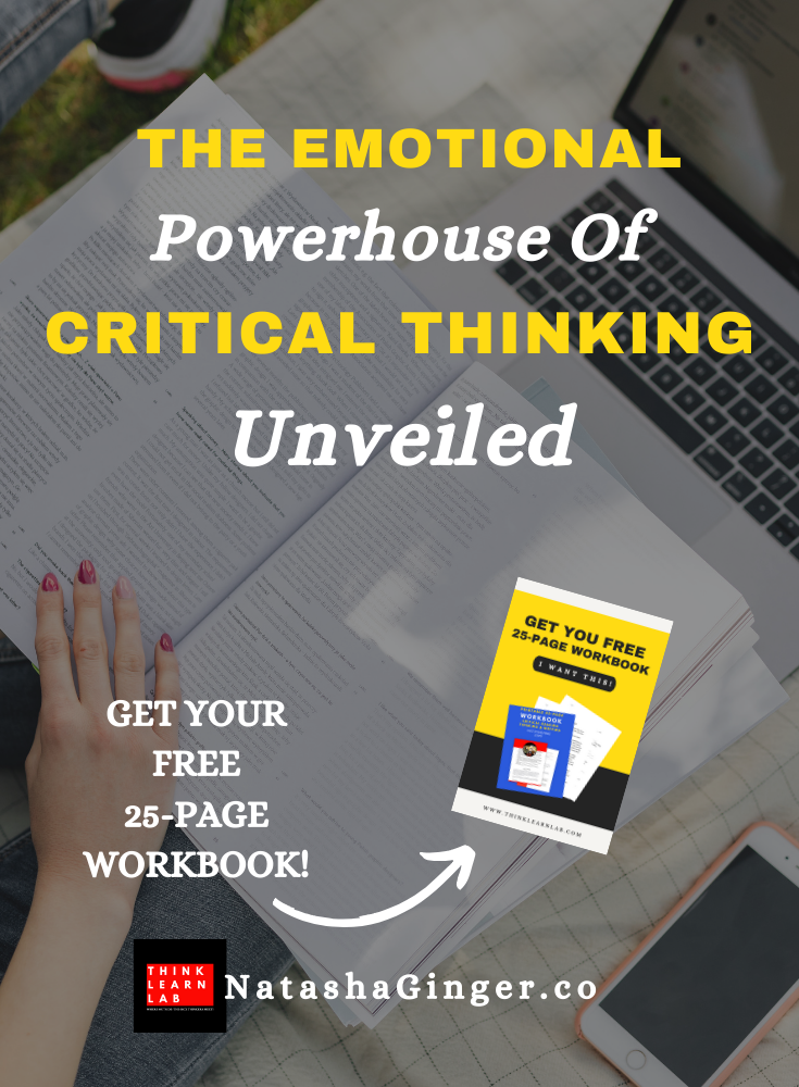 The emotional powerhouse of critical thinking unveiled critical thinking workbook