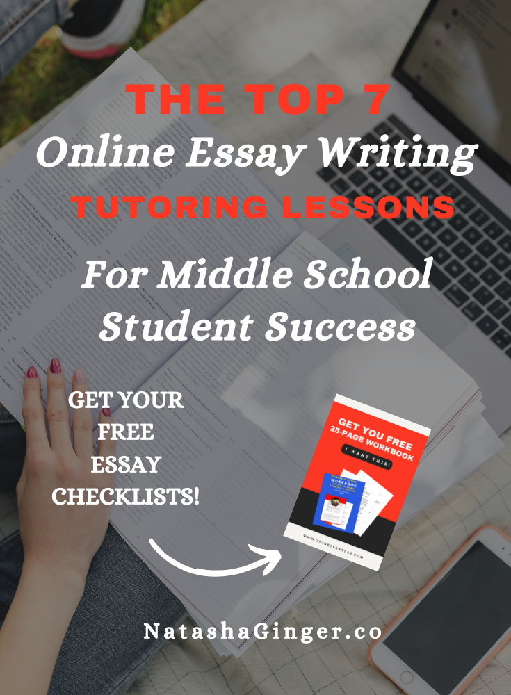 the top seven online essay writing tutoring lessons for middle school student success