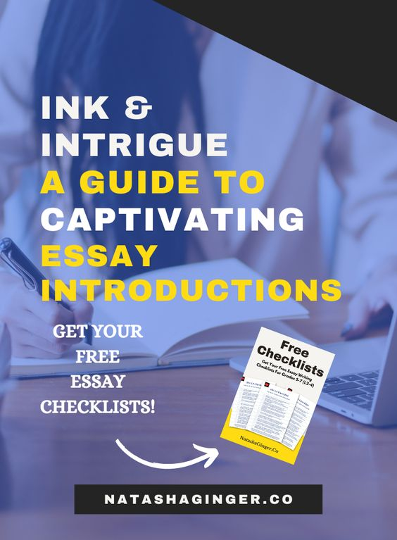 ink and intrigue a guide to captivating essay introductions essay checklist critical thinking