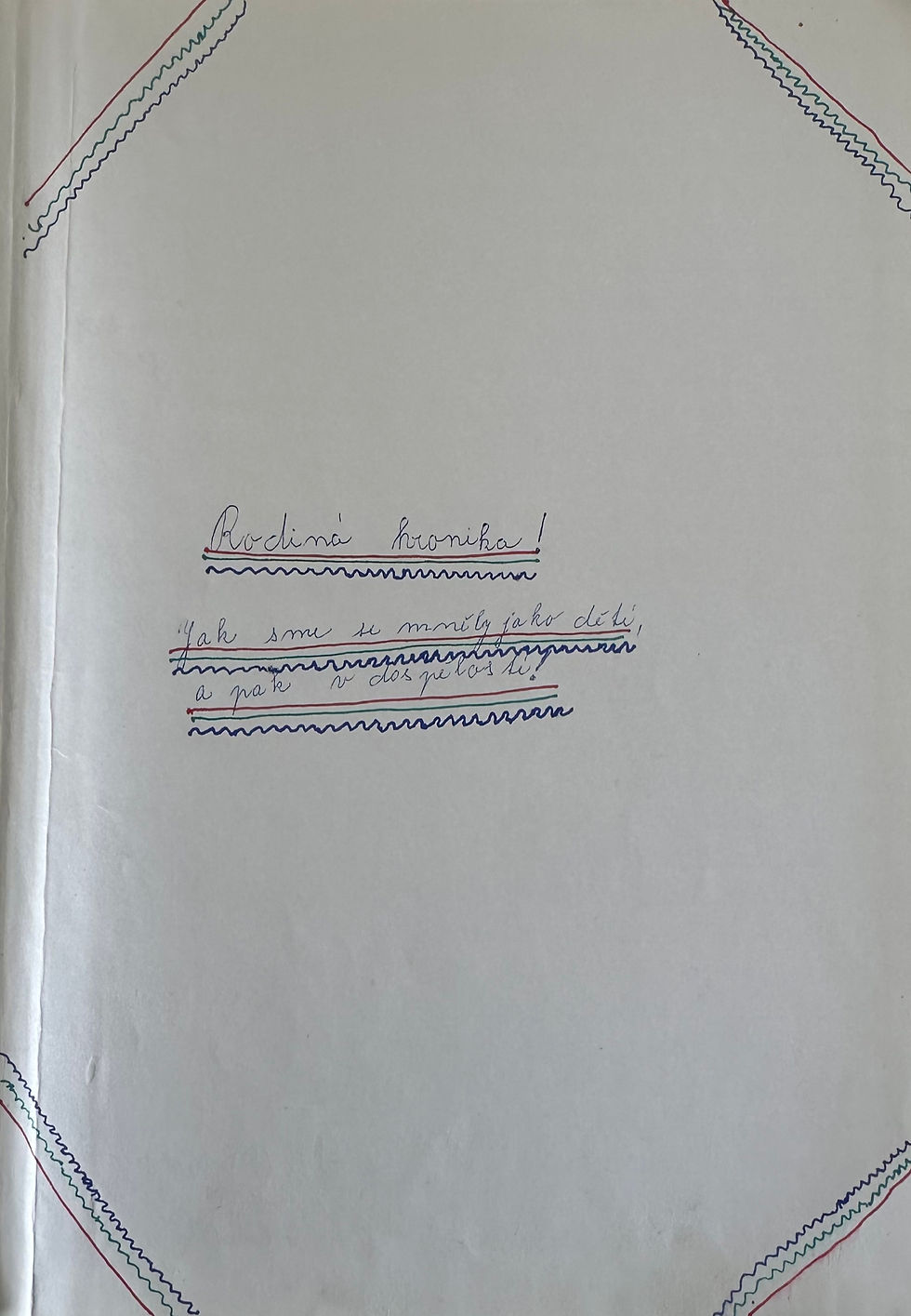 First page in the grandmother's handwritten 188-page family chronicles, which is the main source of information on names and dates on my paternal side. The first page says: Family Chronicles, how we was it growing up as children, and then later in life!