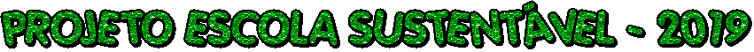 PROJETO_ESCOLA_SUSTENTÁVEL.gif