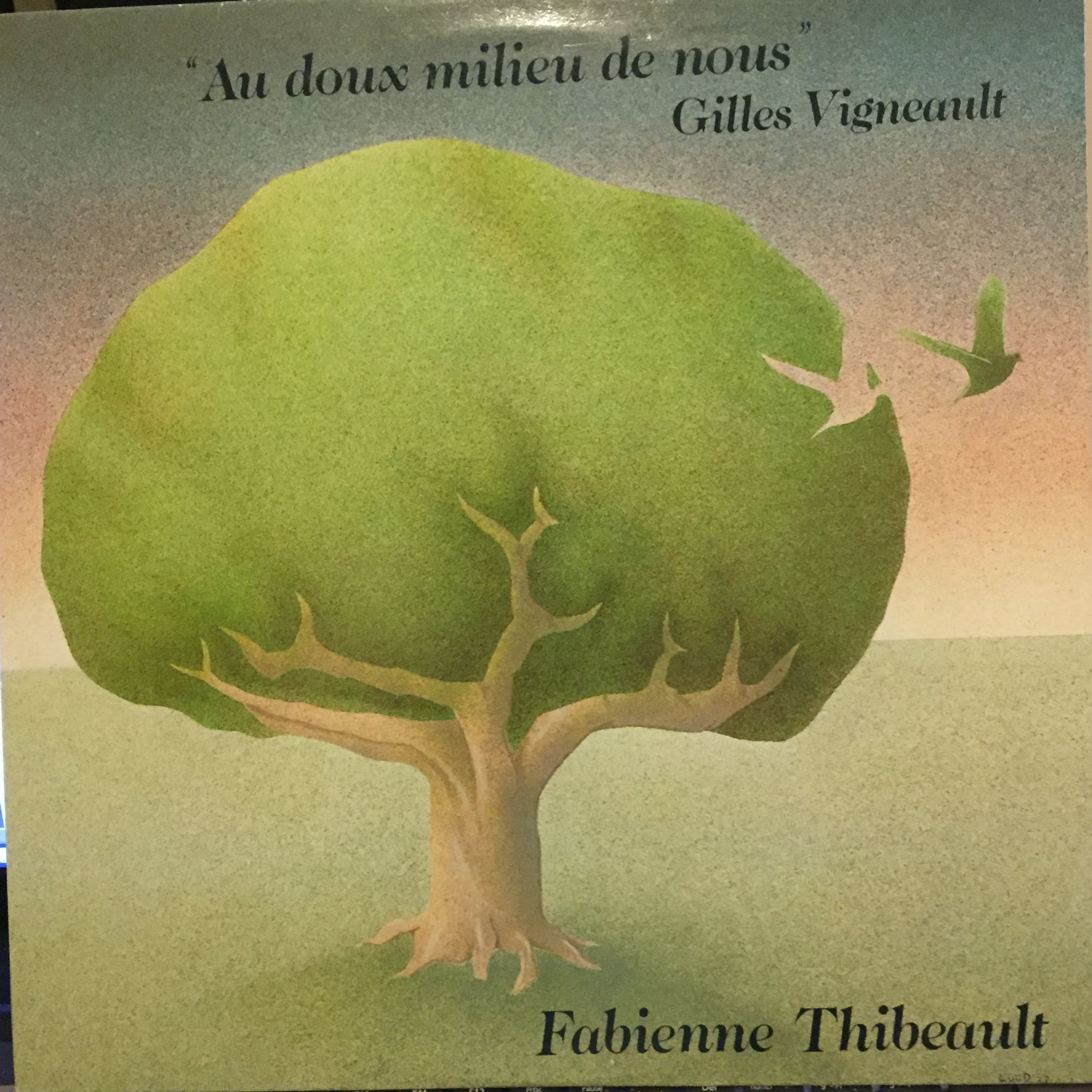 Fabienne Thibeault, Gilles Vigneault ‎– Au Doux Milieu De Nous