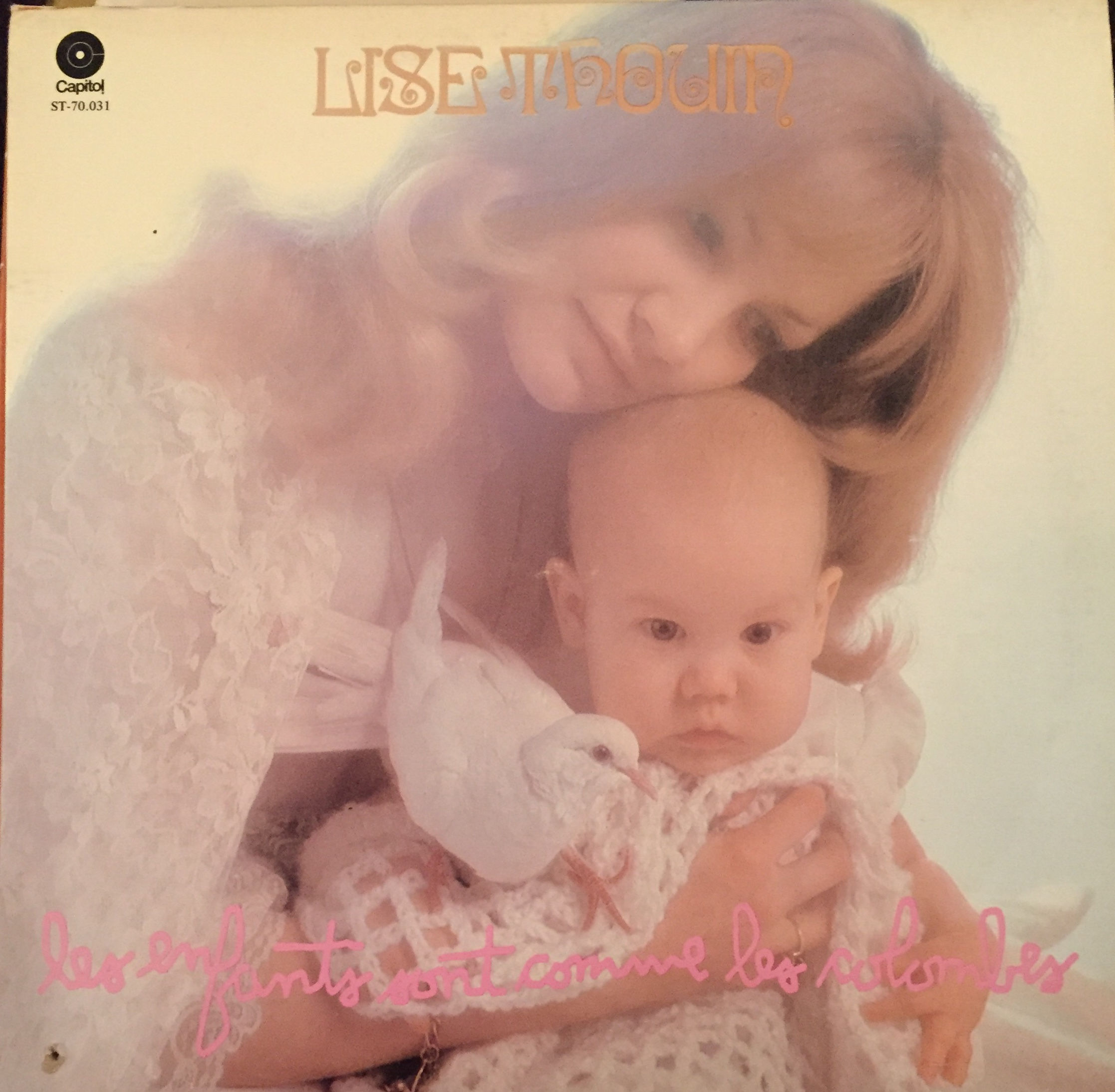 Lise Thouin – Les Enfants Sont Comme Les Colombes