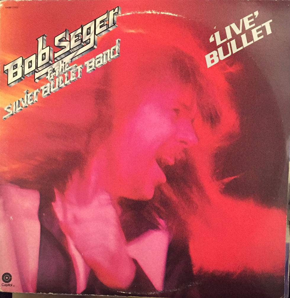 Bob Seger & The Silver Bullet Band* ‎– Live Bullet