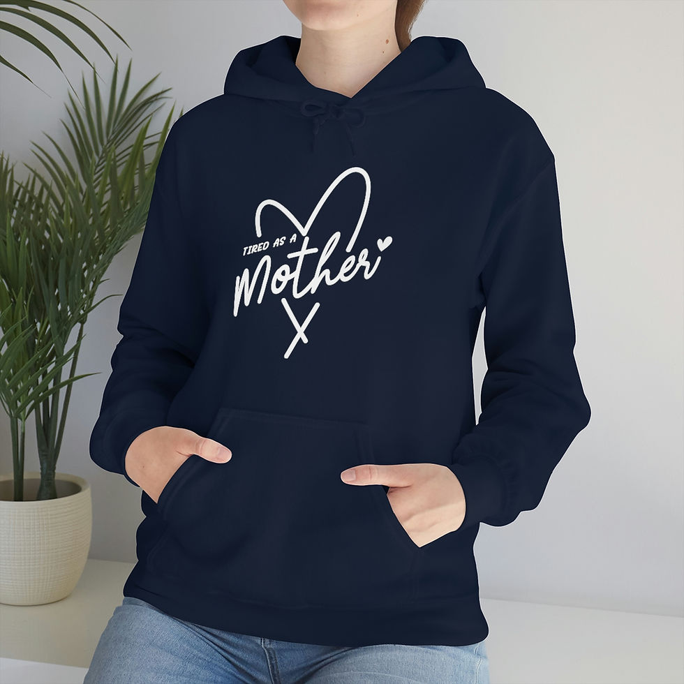 Thumbnail: Tired as a Mother Hooded Sweatshirt