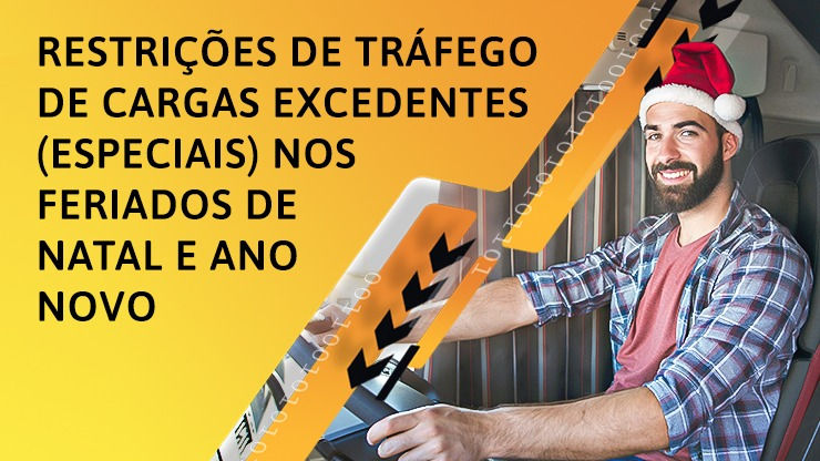 RESTRIÇÕES DE TRÁFEGO DE CARGAS EXCEDENTES (ESPECIAIS) NOS FERIADOS DE NATAL E ANO NOVO 2021/2022
