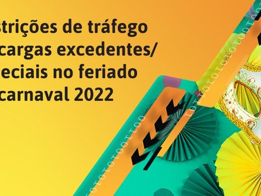 Restrições de Tráfego de Cargas Excedentes no feriado de carnaval de 2022