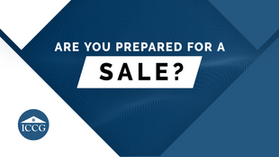 ARE YOU PREPARED FOR A SALE?