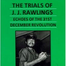 The Trial of J.J. Rawlings