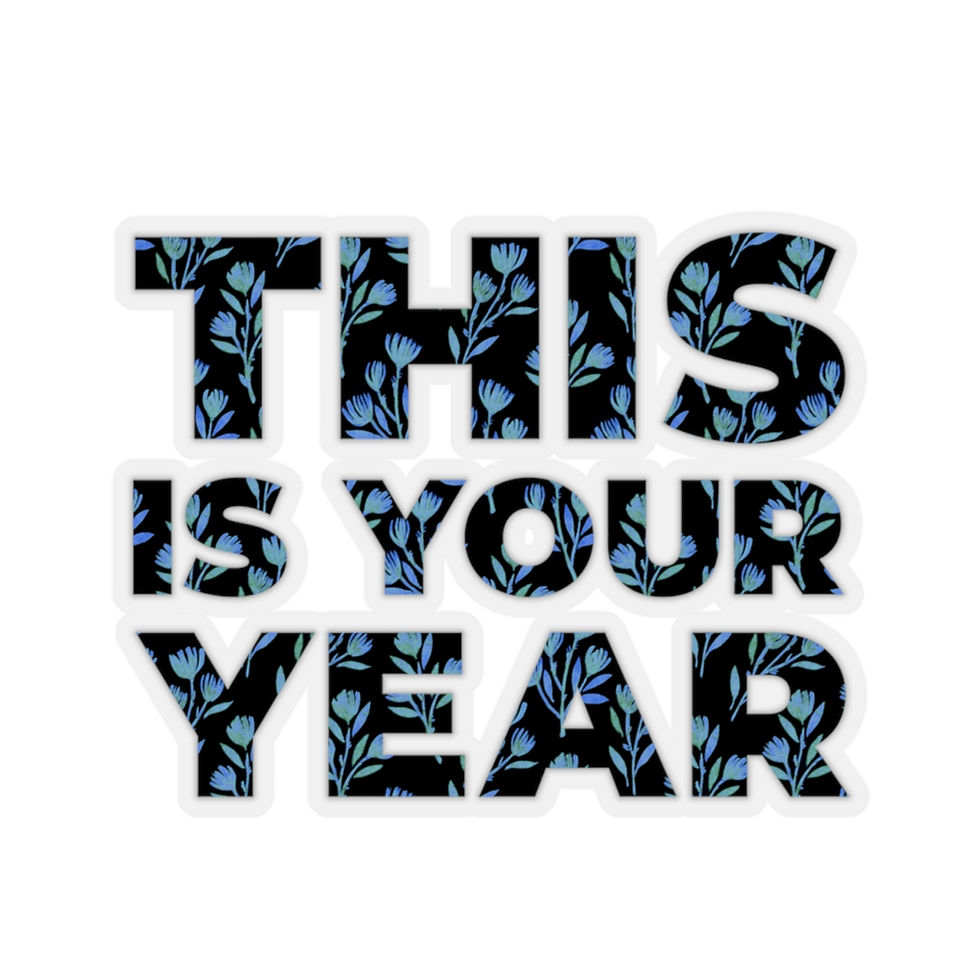 Thumbnail: This Is Your Year Vinyl Sticker
