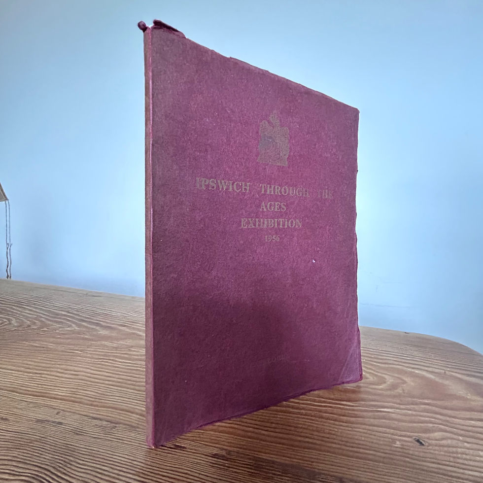 Ipswich Through the Ages Exhibition Catalogue c1956 Illustrated