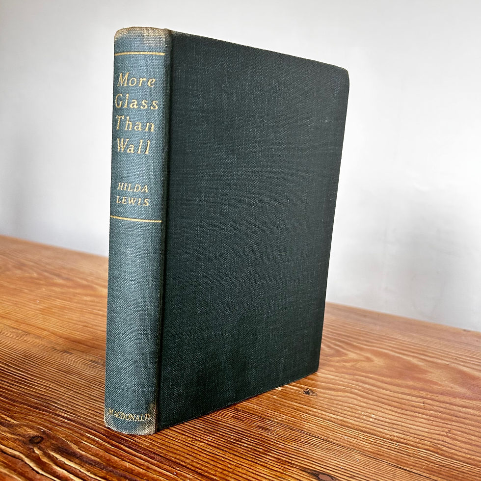 More Glass than Wall by Hilda Lewis c1950 First Edition