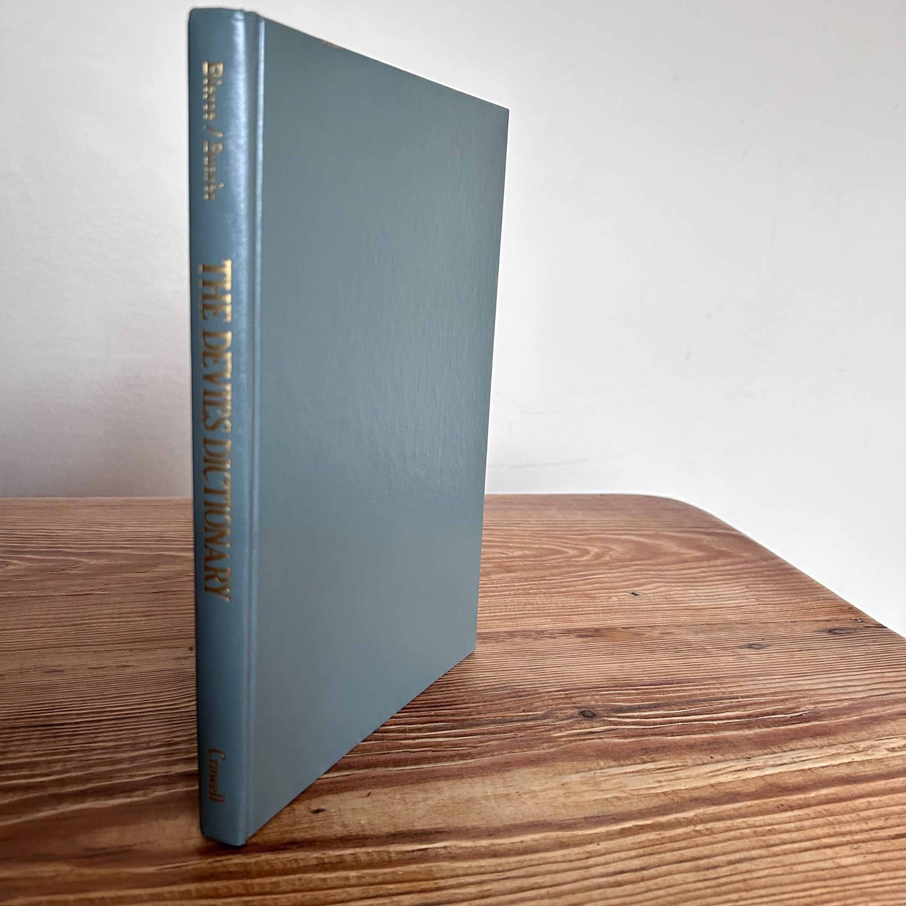 The Devils Dictionary by Ambrose Bierce c1979 First Edition Thus