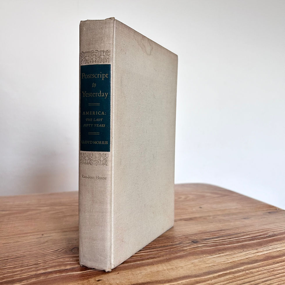 Postscripts to Yesterday-America: The Last Fifty Years by Lloyd Morris c1947