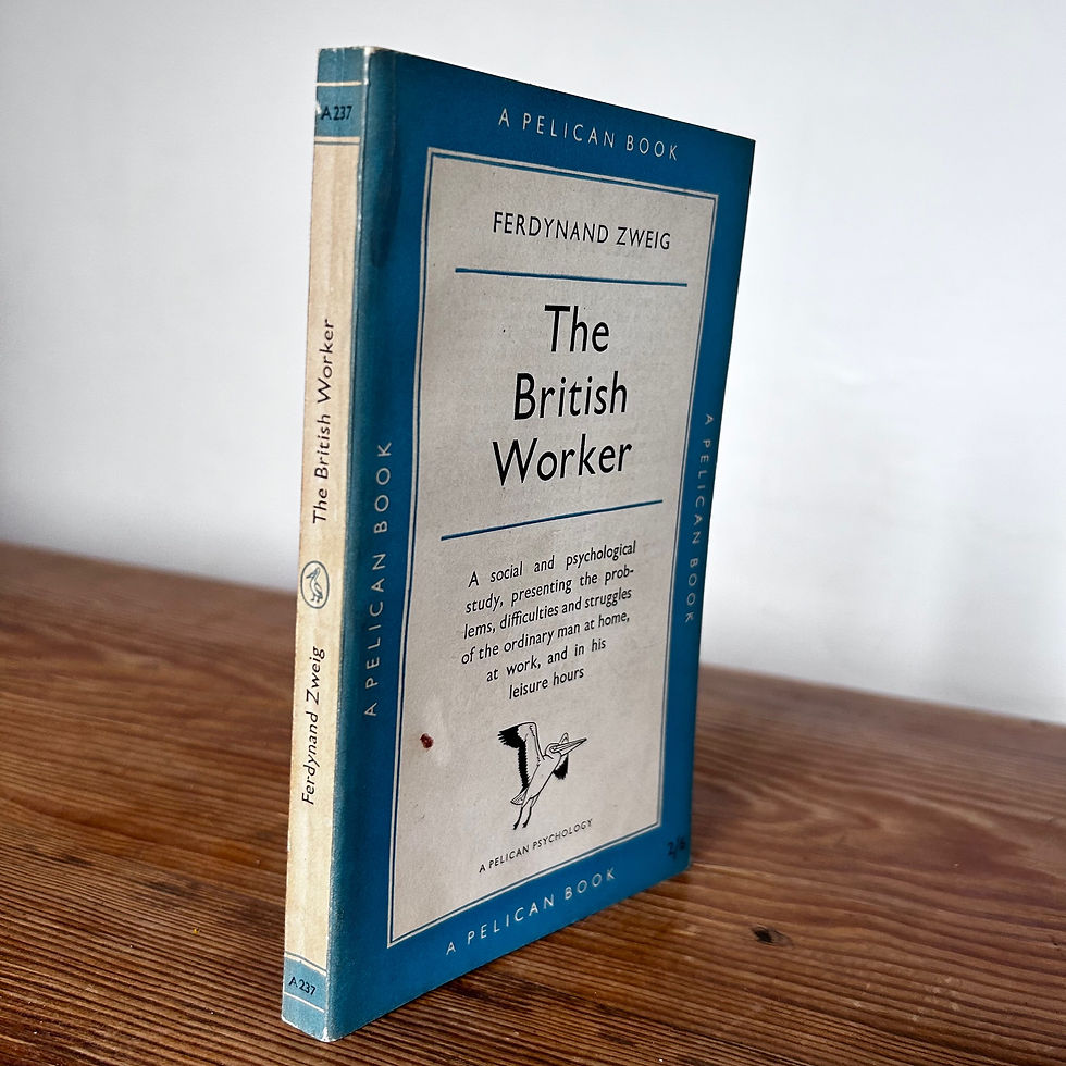 The British Worker by Ferdynand Zweig c1952 First Edition Pelican Book