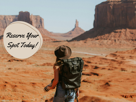 A woman in a hat with a backpack overlooks a desert landscape with mesas. Text reads "Reserve Your Spot Today!" in a circular frame.