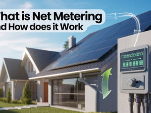 What Is Net Metering and How Does It Work
