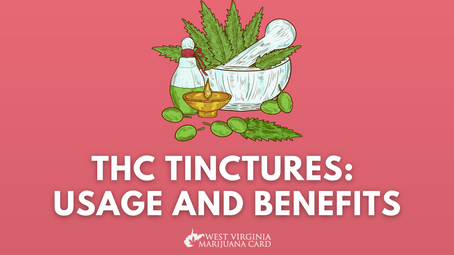 THC Tinctures: Usage and Benefits