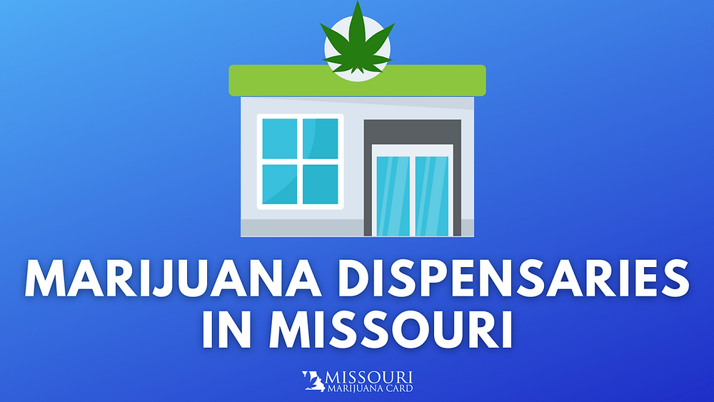Marijuana Dispensaries in Missouri