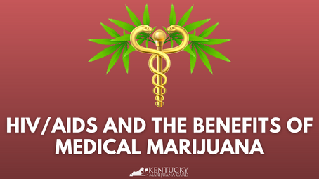 HIV/AIDS and the Benefits of Medical Marijuana