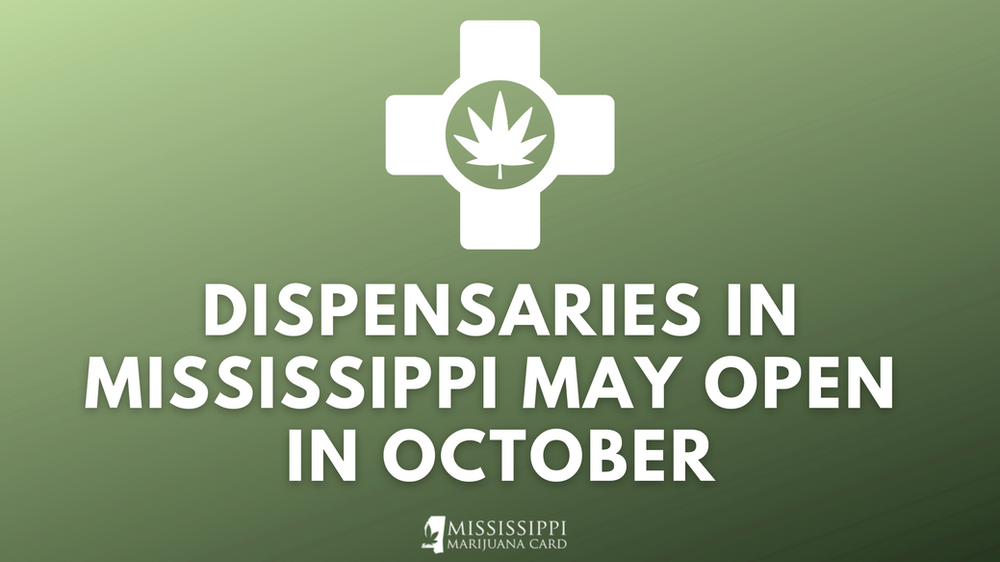 Dispensaries in Mississippi May Open in October