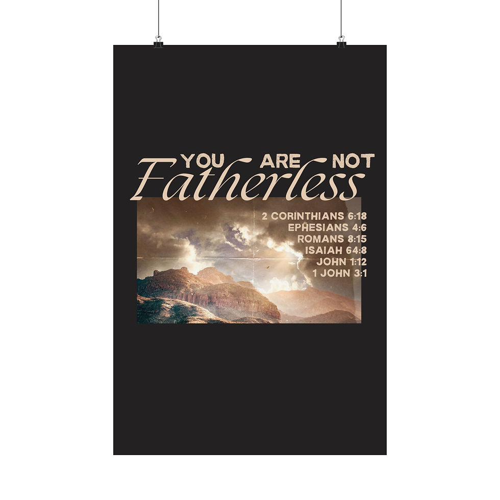 Thumbnail: You Are Not Fatherless Print