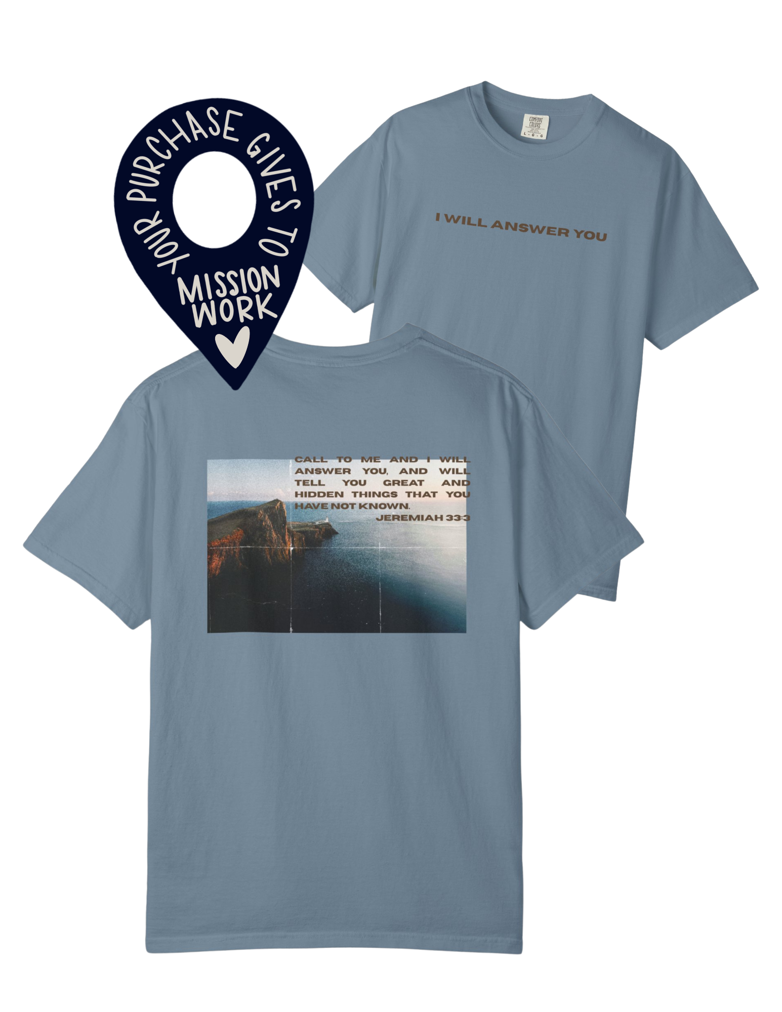 I Will Answer You T-shirt