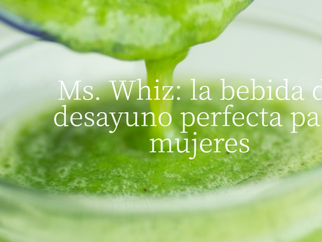 Ms. Whiz (La Bebida Perfecta para Mujeres)