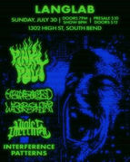 Sunday 7/30 - Pink Pout, Hollowed Worship, Violet Piercing & Interference Patterns