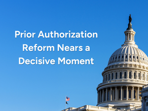 August Recess, September Sprint: Prior Authorization Reform Nears a Decisive Moment