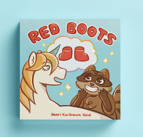 Cover of a Children's book called Red Boots, portraying a unicorn and a raccoon looking up at some shiny red welly boots in excitement
