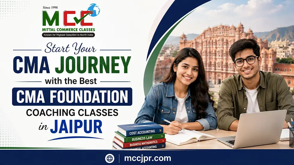 Start Your CMA Journey with the Best CMA Foundation Coaching Classes in Jaipur
