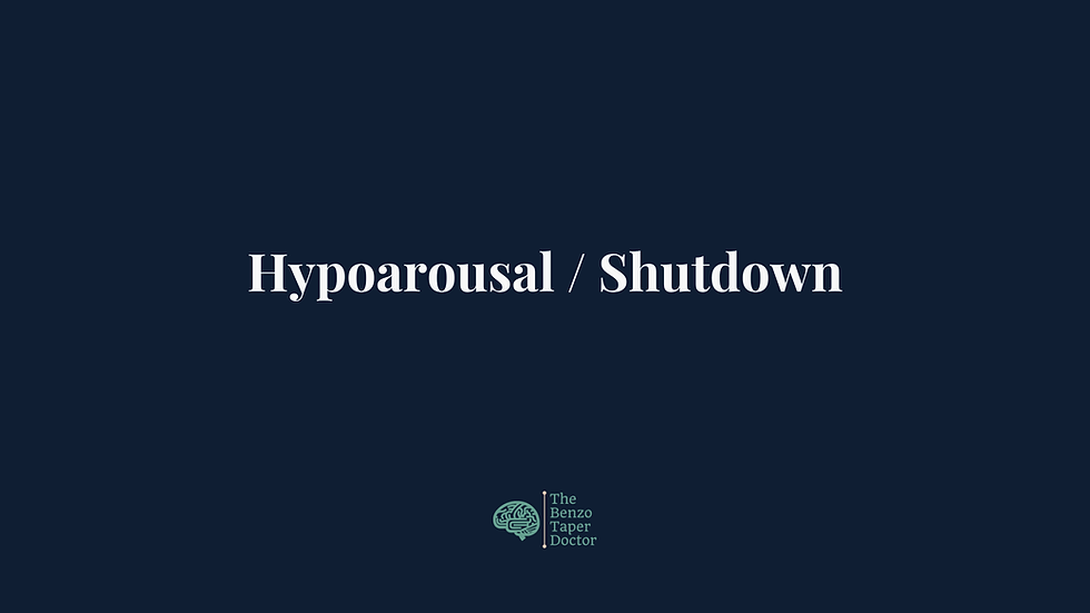 Hypoarousal/Shutdown
