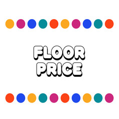 "The floor price is spiking!"
