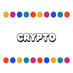 Crypto is short for crypto currency