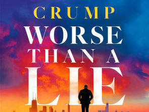 Ben Crump Brings the Courtroom to Crime Fiction in “Worse than a Lie”