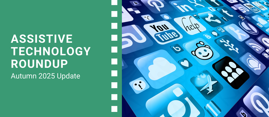 FAFTB Blog Header Assistive Technology Autumn 2025 Update