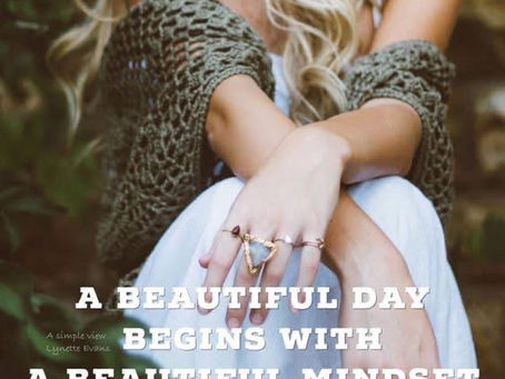 A Beautiful Day Begins With A Beautiful Mindset