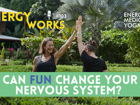 Can Fun Change Your Nervous System