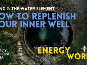 Aging & The Water Element: How To Replenish Your Inner Well