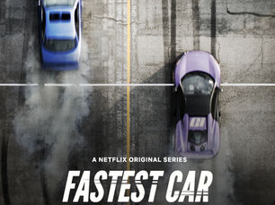 Netflix Original Series: Fastest Car
