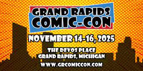 Grand Rapids Comic Con logo and show date/location details.