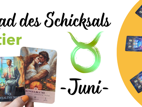 Sternzeichen Stier♉ Juni Kartenlegung - Rad des Schicksals