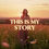 Thumbnail: This Is My Story